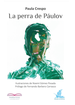 Libro La perra de Páulov, de Paula Crespo